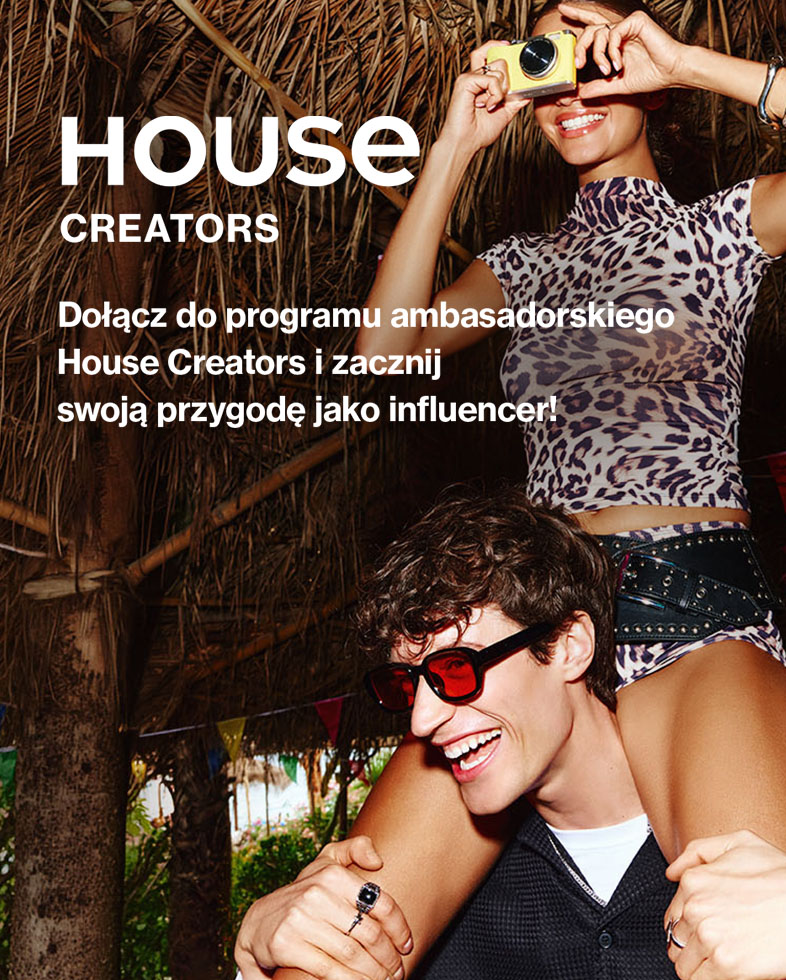 Promocja programu ambasadorskiego House Creators, zachęcająca do dołączenia i rozpoczęcia współpracy influencerskiej z marką House.
