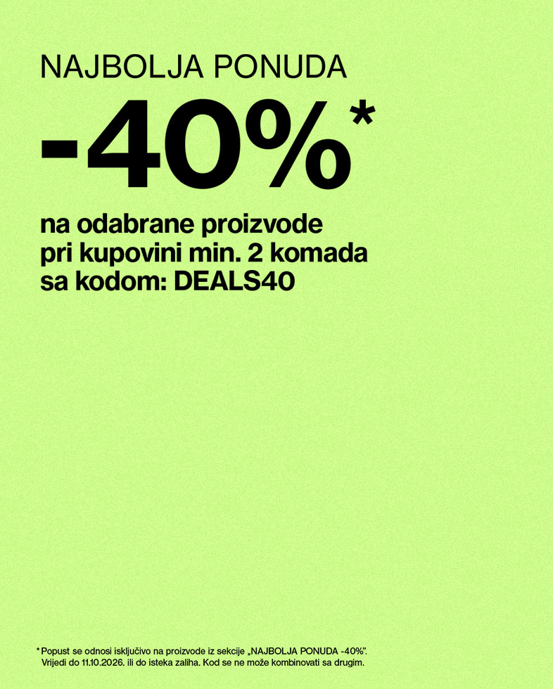 Popust 40% na odabrane proizvode pri kupovini najmanje dva artikla uz kod DEALS40 iz ponude Najbolja ponuda.