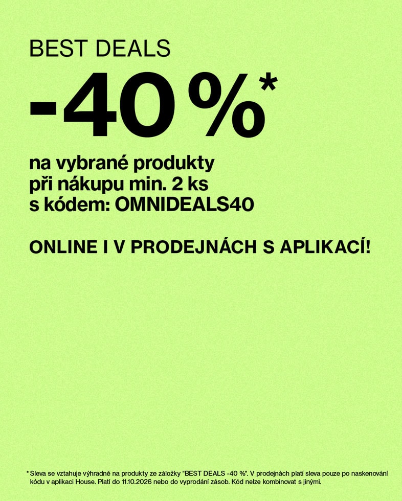 Sleva 40 % na vybrané produkty při nákupu alespoň 2 kusů s kódem OMNIDEALS40, platná online i v prodejnách s aplikací House.