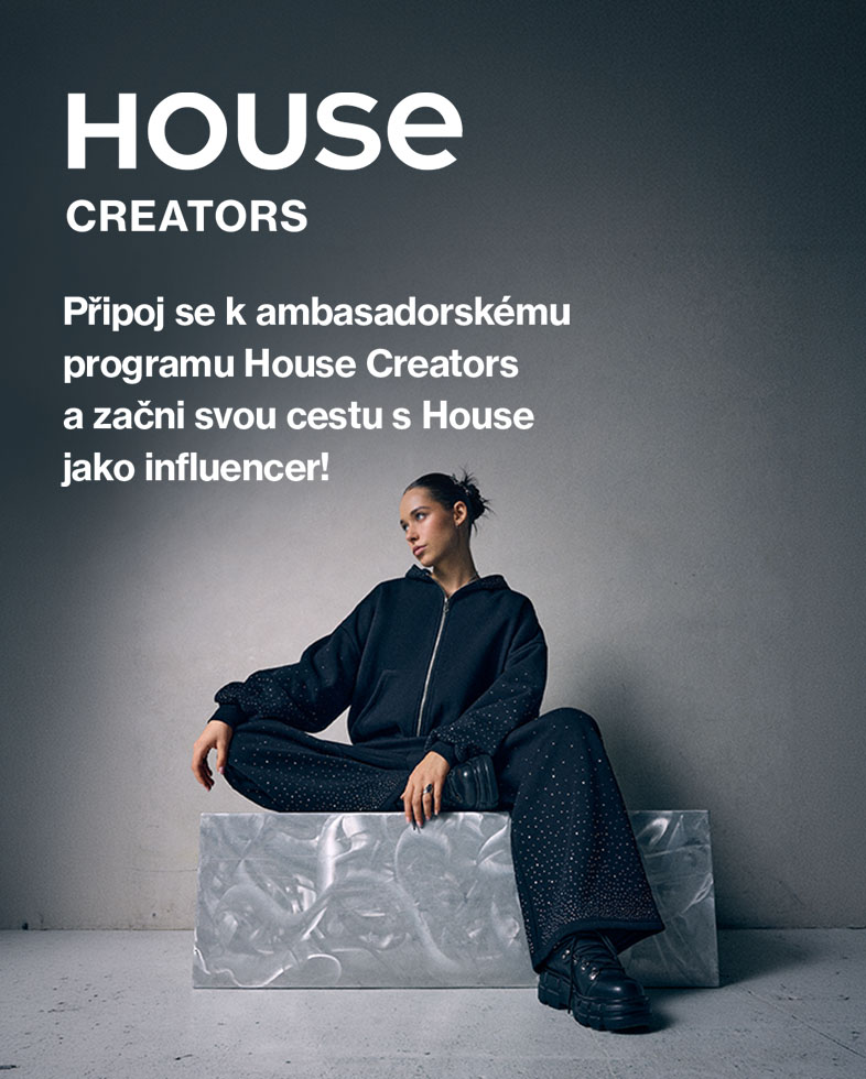 Pozvánka do ambasadorského programu House Creators pro influencery a tvůrce obsahu spolupracující se značkou House.